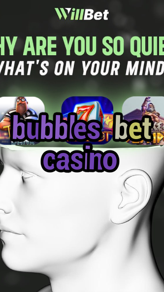 bubbles bet casino-igamblingorder.com